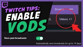 How To Enable VODs On Twitch Activate Past broadcasts 2019 [upl. by Fridell]