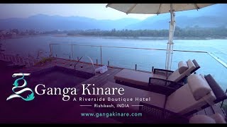 Ganga Kinare  A Riverside Boutique Hotel in Rishikesh India [upl. by Idok]