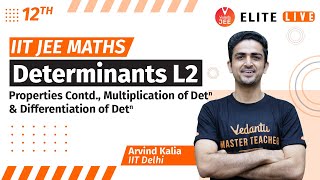 Determinants Class 12  Lecture 2  JEE Main  JEE Advanced Arvind Kalia Sir Vedantu [upl. by Sonnnie]