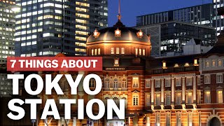 7 Things to know about Tokyo Station  japanguidecom [upl. by Mavra]