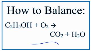 Balance C2H5OH  O2  CO2  H2O Ethanol and Water [upl. by Hannala]