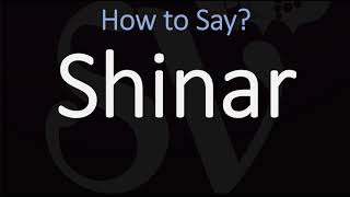 How to Pronounce Shinar CORRECTLY [upl. by Rentschler919]