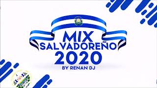 Mix Salvadoreño 2020  cumbias salvadoreñas  Mix Salvadoreño Bailable  Renan Dj [upl. by Deina]