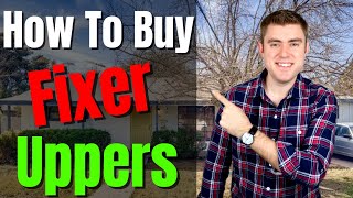 How To Buy A Fixer Upper House The RIGHT Way Buying A Fixer Upper [upl. by Edbert]