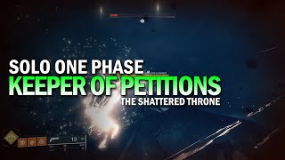 Solo One Phase quotKeeper of Petitionsquot  The Shattered Throne Destiny 2 Forsaken [upl. by Judi]