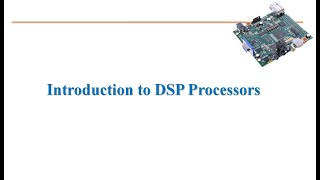 Introduction to DSP processors [upl. by Yur]