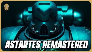 Astartes Remastered  40K Breakdown [upl. by Purington]