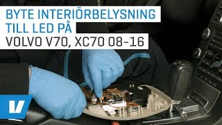 Byte interiörbelysning till LED på Volvo V70 XC70 0816  VPARTSSE [upl. by Eelitan]