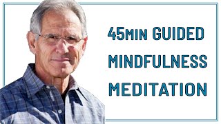 45 MIN GUIDED MINDFULNESS MEDITATION  JON KABAT ZINN [upl. by Ellevehs]