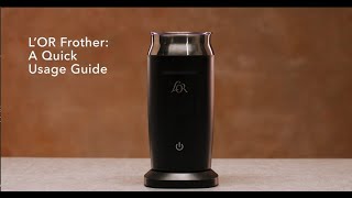 LOR Milk Frother A Quick Usage Guide [upl. by Sirrot]