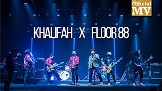 Khalifah x Floor 88  TTTTTM Mashup Official Music Video [upl. by Avahc520]