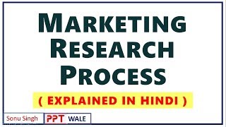 1 MARKETING RESEARCH PROCESS IN HINDI  Concept amp Examples  Marketing Research  BBAMBA  ppt [upl. by Edecrem]