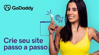 Como criar um site PROFISSIONAL Confira o passo a passo COMPLETO  GoDaddy Brasil [upl. by Naoma793]