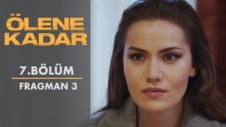 Ölene Kadar  7 Bölüm  Fragman 3 [upl. by Norrie]