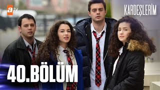 Kardeşlerim 40 Bölüm atvturkiye [upl. by Swihart]