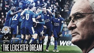 THE LEICESTER DREAM  The Greatest Sporting Story Ever [upl. by Aneret498]