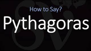 How to Pronounce Pythagoras CORRECTLY [upl. by Ebby]