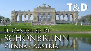 Il Castello di Schönbrunn Vienna 🇦🇹 Austria [upl. by Oicapot]