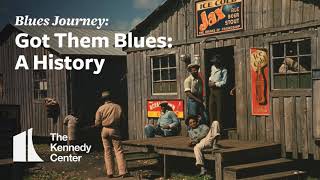 Blues Journey Got Them Blues  A History [upl. by Sawtelle364]