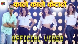 KALE KALE  काले काले केटाले  Official Video [upl. by Erbes621]