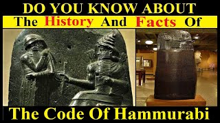 The Code Of Hammurabi  History Of The Code Of Hammurabi [upl. by Ennahgiel]