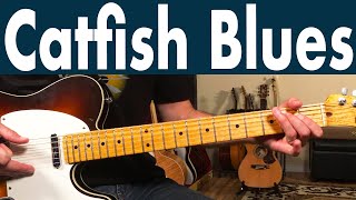 How To Play Catfish Blues On Guitar  Muddy Waters Guitar Lesson  Tutorial [upl. by Airdnola]