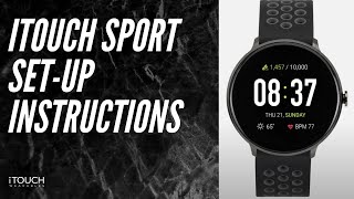 iTouch Sport Smartwatch  SetUp Instructions [upl. by Harrington]