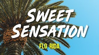 Flo Rida  Sweet Sensation Lyrics Video [upl. by Jerusalem941]