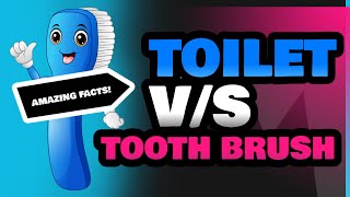 Toilet and Tooth Brush [upl. by Nero]