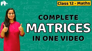 Matrices Class 12 Maths  NCERT Chapter 3  CBSE JEE  One Shot हिंदी में [upl. by Nocaed]