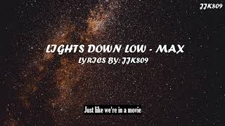 Lights Down Low  MAX 1 HOUR Lyrics [upl. by Wally]