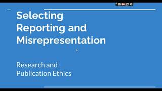 Selective Reporting and Misrepresentation of data Research and Publication ethics Phd coursework [upl. by Lehcyar]