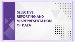 Selective reporting and misrepresentation of data [upl. by Annirac]