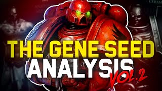 The Astartes Gene Seed Augmentations and Implants  Warhammer 40K Lore  Space marines Alterations [upl. by Ennaehr]