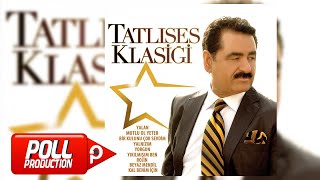 İbrahim Tatlıses  Tatlıses Klasiği Full Albüm Dinle  Official Audio [upl. by Sophey]