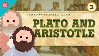 Plato and Aristotle Crash Course History of Science 3 [upl. by Dun]