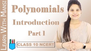 Class 10 Maths  Chapter 2  Introduction Part 1  Polynomials  NCERT [upl. by Notgnirra]