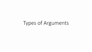 Types of Arguments [upl. by Nenad304]