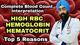 Top 5 Reasons for High RBC Hemoglobin Hematocrit  CBC Interpretation part 1  DrEducation [upl. by Ainedrag]