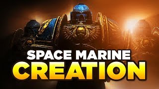 SPACE MARINE CREATIONRECRUITMENT  Your guide on becoming an Astartes  WARHAMMER 40000 Lore [upl. by Ranzini]