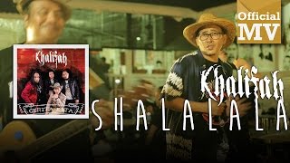 Khalifah  Shalalala Official Music Video [upl. by Amsden125]