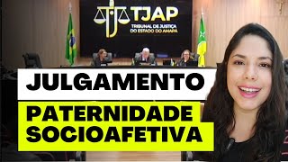 JULGAMENTO PATERNIDADE SOCIOAFETIVA [upl. by Ivor]